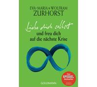 Wolfram Zurhorst Eva-Mar Liebe dich selbst und freu dich auf die nä (Tascabile)