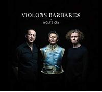 Wolf'S Cry - Violons Barbares (Audio cd)