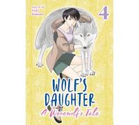 Wolf's Daughter: A Werewolf's Tale Vol. 4