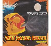 Wolfs Robe - With Sacred Breath
