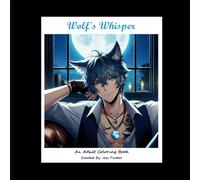 Wolf's Whisper: ADULT Coloring Book