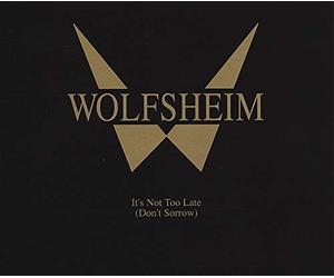 Wolfsheim - It'S Not Too Late