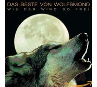 Wolfsmond Wie der Wind So Frei-das Beste (CD)