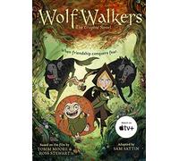 WOLFWALKERS HC: The Graphic Novel - Nominated for an Oscar