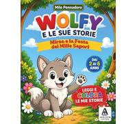 WOLFY E LE SUE STORIE: Mirea e la Festa dei Mille Sapori