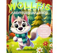 Wollfi im Wald - Ein Malbuch voller Abenteuer und Geschichten