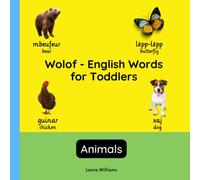 Wolof - English Words for Toddlers - Animals: Teach and Learn Wolof For Kids and Beginners | Bilingual Picture Book with English Translations