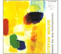 WOLPE, S. - MUSIC FOR ANY INSTRUMENTS
