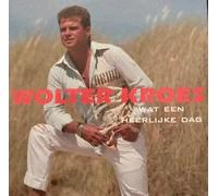Wolter Kroes - Wat Een Heerlijke Dag