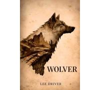 WOLVER: The Dark Moon Prophecy