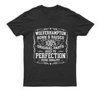 Wolverhampton Born Raised 100% Original Parts Location Pride Uomo Donna