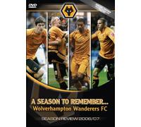 Wolverhampton Wanderers FC - 2006/2007 Season Review [Edizione: Regno Unito]