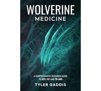 Wolverine Medicine: A Comprehensive Research Guide to BPC-157 and TB-500