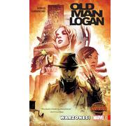 WOLVERINE: OLD MAN LOGAN VOL. 0 - WARZONES!