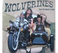 Wolverines - Feel The Need To Ride