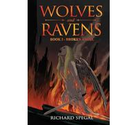 Wolves and Ravens: Broken Angel