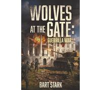 Wolves at the Gate: Guerrilla War