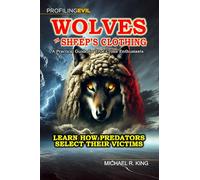 Wolves in Sheep's Clothing: A Practical Guide for True Crime Enthusiasts