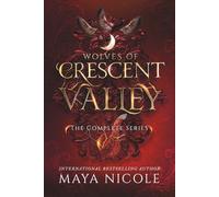 Wolves of Crescent Valley: The Complete Series (Alternative Cover)