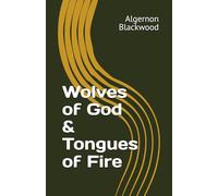 Wolves of God & Tongues of Fire