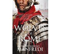 Valerio Massimo Manfredi Wolves of Rome (Tascabile)