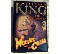 Wolves of the Calla, The Dark Tower Book 5 - 2003 publication