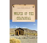 Wolves of the Chaparral (An Evans Novel of the West) - NUOVO