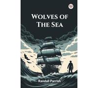 Wolves Of The Sea