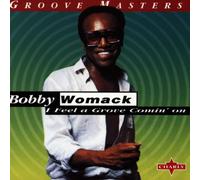 Womack,Bobby - I Feel a Groove Comin' on