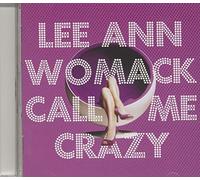 Womack, Lee Ann - Call Me Crazy