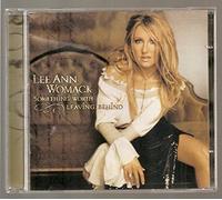 Womack, Lee Ann - Something Worth Leaving Behind