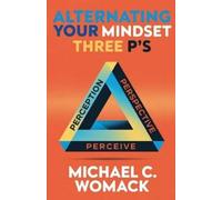 Womack Michael C Alternating Your Mindset BOOK NUOVO