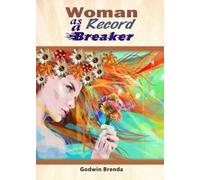 Woman as a Record Breaker di Brenda Godwin, 2021, Youcanprint