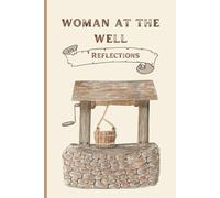 Woman at the Well Reflections