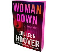 Woman Down. O femeie in deriva - Colleen Hoover