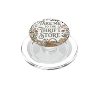 Woman Floral Thrifting Design Take Me To The Thrift Store PopSockets PopGrip per MagSafe