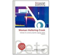 Woman Hollering Creek: Interstate 10, La Llorona, Spanish Language, Sandra Cisneros