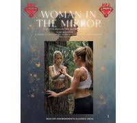 Woman in the Mirror: A Depth Recovery Workbook for Women: 12 weeks of inner work, shadow integration, and character reconstruction