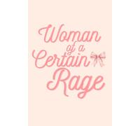 Woman of a Certain Rage Journal: A Notebook for Reflections and Ramblings