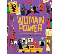Woman power. Donne che hanno cambiato il mondo