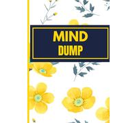Woman’s Mind Dump: Get It Out & Move On: 100 Lined Pages for Clarity & Peace