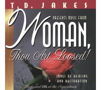 Woman, Thou Art Loosed! - Recorded Live at Superdome by T.D. Jakes