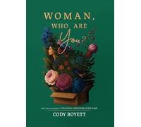Woman, Who Are You?