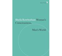 Woman's Consciousness, Man's World