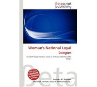 Woman's National Loyal League: Elizabeth Cady Stanton, Susan B. Anthony, Martha Coffin Wright