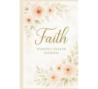 Woman's Prayer Journal: Faith