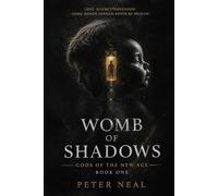 Womb of Shadows: A GOTNA Novel: 1
