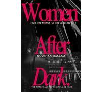 Women After Dark: How Cities Keep Failing Women After Dark