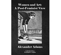 Women and Art: A Post-Feminist View