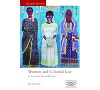 Women and Colonial Law: A Feminist Social History